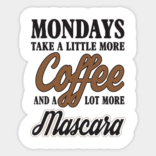 Mondays coffe and mascara Sticker